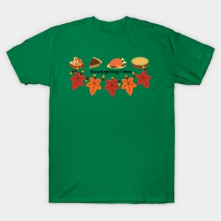 Thanksgiving Vibes T-Shirt